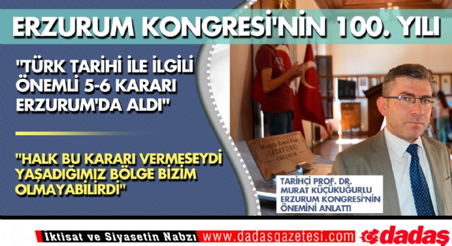 Erzurum Kongresi'nin 100. yılı